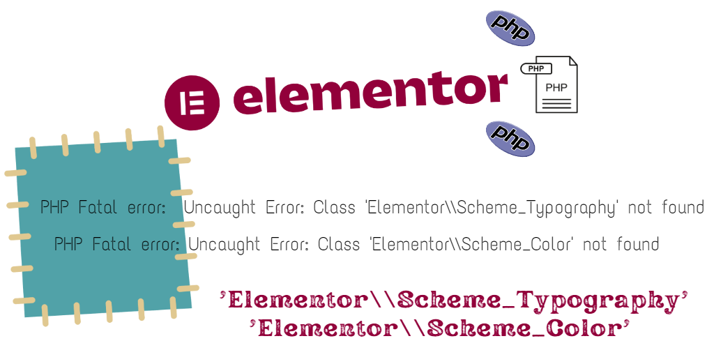 How to fix Elementor Scheme errors: ‘Elementor\\Scheme_Typography’  & ‘Elementor\\Scheme_Color’ 